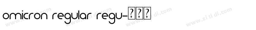 Omicron Regular Regu字体转换